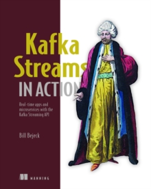 Image for Kafka Streams in Action