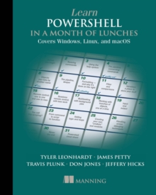 Image for Learn PowerShell in a Month of Lunches: Covers Windows, Linux, and macOS