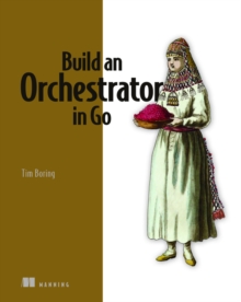 Image for Build an orchestrator in Go