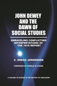 Image for John Dewey and the Dawn of Social Studies