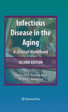 Infectious Disease in the Aging: A Clinical Handbook