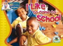 Image for I Like To Come To School