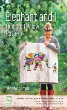 Elephant and I – Quilt and Pillow Pattern