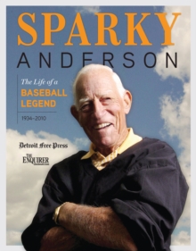 Image for Sparky Anderson: The Life of a Baseball Legend.
