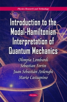 Image for Introduction to the Modal-Hamiltonian Interpretation of Quantum Mechanics