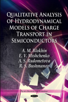 Image for Qualitative Analysis of Hydrodynamical Models of Charge Transport in Semiconductors
