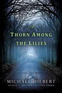 Thorn Among the Lilies