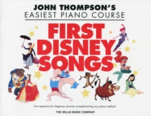 Image for First Disney Songs : John Thompson's Easiest Piano Course - 8 Disney Solos