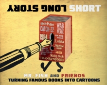 Image for Long Story Short: Turning Famous Books into Cartoons