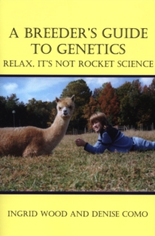 Image for BREEDER'S GUIDE TO GENETICS: RELAX, IT'S NOT ROCKET SCIENCE