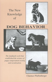 Image for The New Knowledge of Dog Behavior.