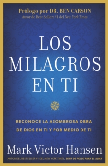 Image for Los Milagros En Ti: Reconoce La Asombrosa Obra De Dios En Ti Y Por Medio De Ti