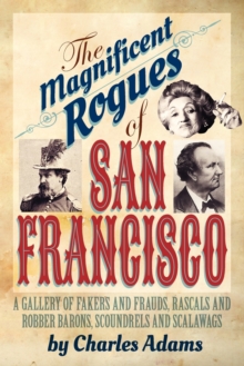 Image for The Magnificent Rogues of San Francisco