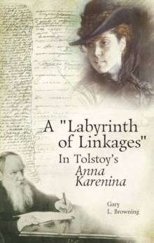 Image for A "labyrinth of linkages" in Tolstoy's Anna Karenina