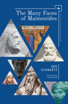 Image for The many faces of Maimonides [electronic resource] / Dov Schwartz ; translated by Batya Stein.