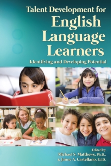 Image for Talent Development for English Language Learners : Identifying and Developing Potential