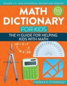 Math Dictionary for Kids: The #1 Guide for Helping Kids With Math