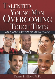 Image for Talented Young Men Overcoming Tough Times: An Exploration of Resilience