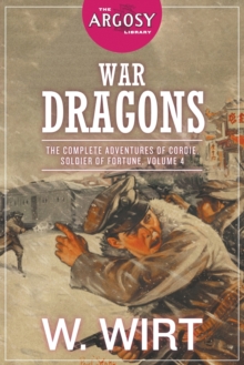 Image for War Dragons : The Complete Adventures of Cordie, Soldier of Fortune, Volume 4