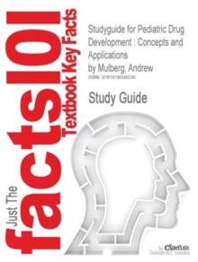 Image for Studyguide for Pediatric Drug Development : Concepts and Applications by Mulberg, Andrew, ISBN 9780470169292