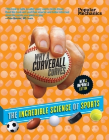 Image for Popular Mechanics Why a Curveball Curves: New & Improved Edition