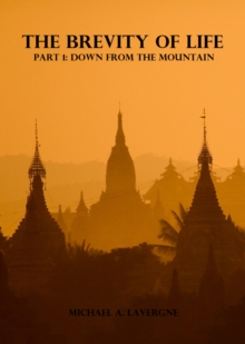 Image for Brevity of Life Part 1: Down From The Mountain