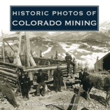 Image for Historic Photos of Colorado Mining.