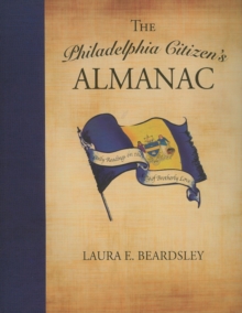 Image for Philadelphia Citizen's Almanac: Daily Readings on the City of Brotherly Love