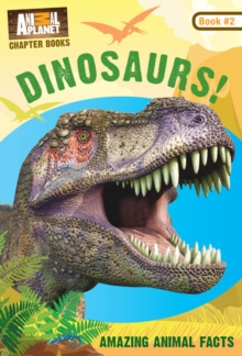 Animal Planet Chapter Books: Dinosaurs!