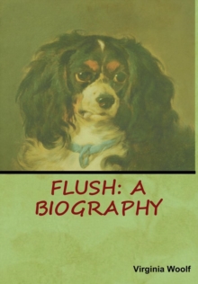 Image for Flush : A Biography