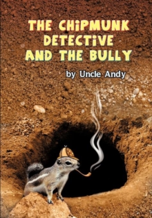 Image for The Chipmunk Detective and the Bully