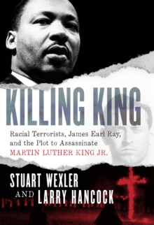 Image for Killing King: The Multi-Year Effort to Murder MLK