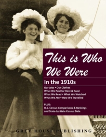 This is Who We Were: In the 1910s