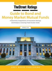 Image for TheStreet Ratings Guide to Bond & Money Market Mutual Funds, Spring 2016