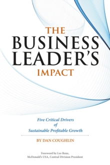 Image for Business Leader's Impact: Five Critical Drivers of Sustainable Profitable Growth