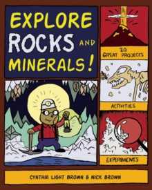 Image for Explore Rocks & Minerals: 25 Great Projects, Activities, Experiments