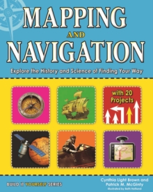 Image for Mapping & navigation: explore the history & science of finding your way with 25 projects
