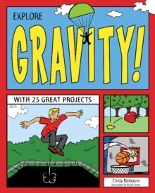 Image for Explore gravity!  : with 25 great projects