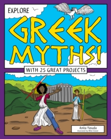 Image for Explore Greek Myths!: With 25 Great Projects