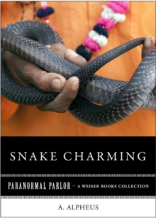 Image for Snake Charming: Paranormal Parlor, A Weiser Books Collection