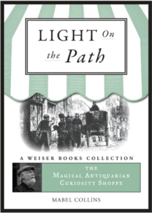 Image for Light on the Path: Magical Antiquarian, A Weiser Books Collection