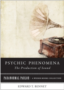 Image for Psychic Phenomena: The Production of Sound: Paranormal Parlor, A Weiser Books Collection