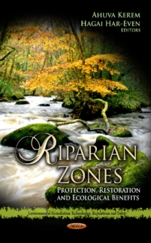 Image for Riparian zones  : protection, restoration, and ecological benefits