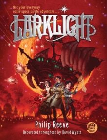 Image for Larklight: A Rousing Tale of Dauntless Pluck in the Farthest Reaches of Space
