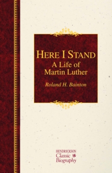 Image for Here I Stand: A Life of Martin Luther
