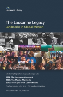 Image for The Lausanne legacy  : landmarks in global mission