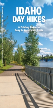 Image for Idaho Day Hikes : A Folding Guide to Easy & Accessible Trails