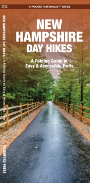 New Hampshire Day Hikes: A Folding Pocket Guide to Gear, Planning & Useful Tips