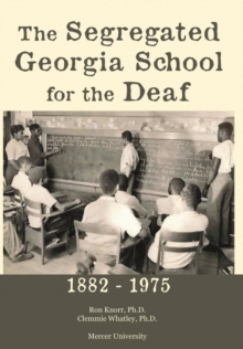 Image for The Segregated Georgia School for the Deaf