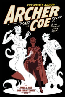 Image for Archer Coe and the way of the dusty death